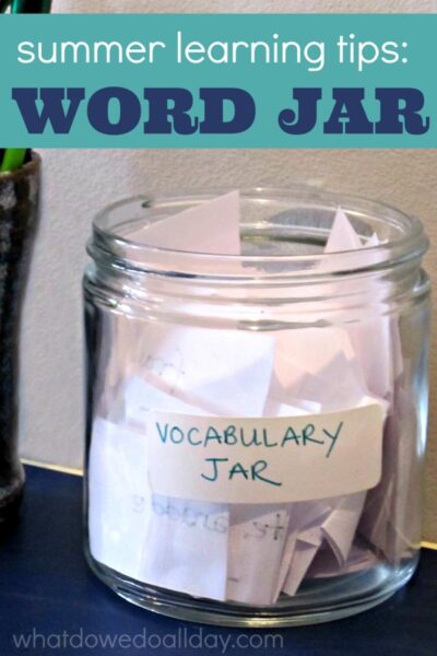 Increase kids vocabulary and summer literacy with a word jar.