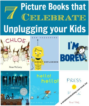 Celebrate screen free week with books that show how fun it is to unplug