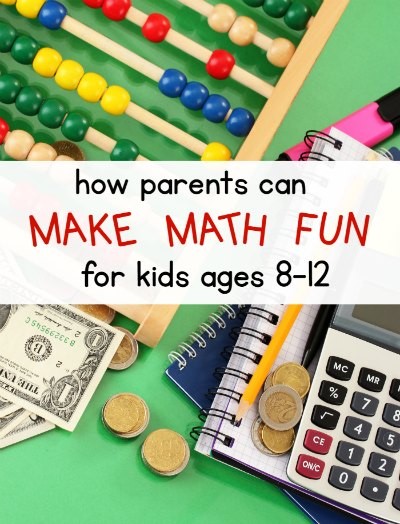 How to make math fun for ages 8-12.