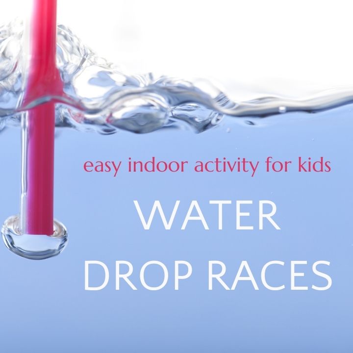 red straw in water with text "easy indoor activity for kids: water drop races"