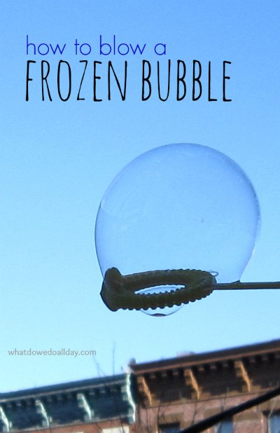 How to blow a frozen bubble