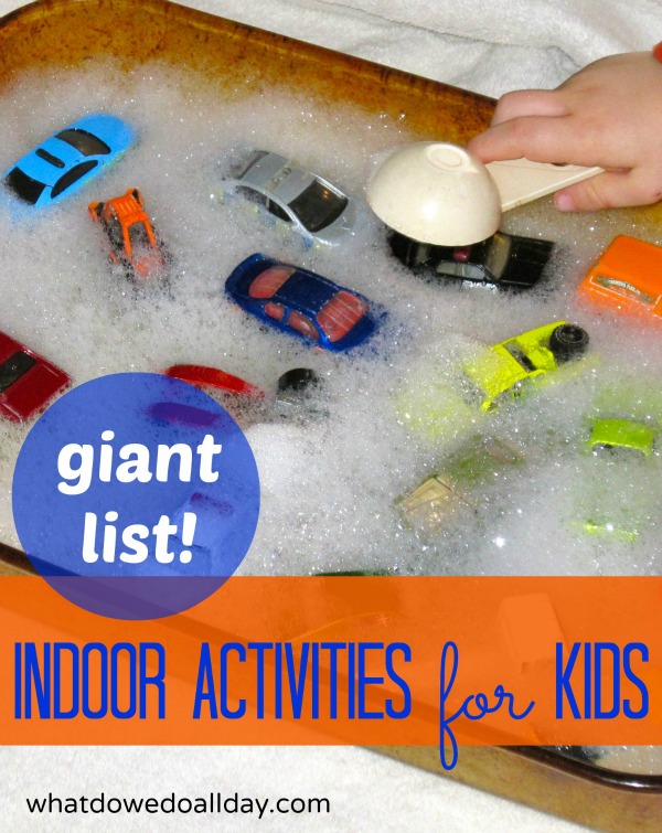 Giant list of indoor activities for kids