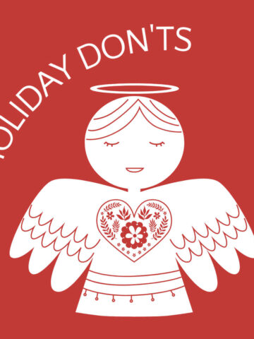Graphic of angel with text, Holiday Don'ts.