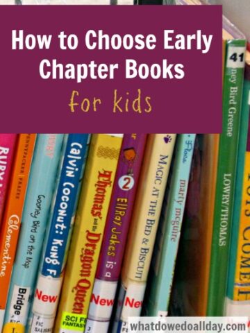 How to choose early chapter books for kids. Parent tips for finding good books.