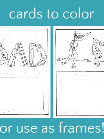 Side by side coloring pages of mother and father's day cards on blue background with text, "cards to color or use as frames!" Left card features illustration of DAD spelled out with letters formed by people. Right card features illustration of two people carrying flags and walking.
