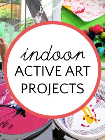 Collage of painting projects with circle and text overlay, Indoor Active Art Projects