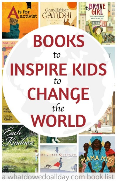 Books to inspire kids to change the world. 