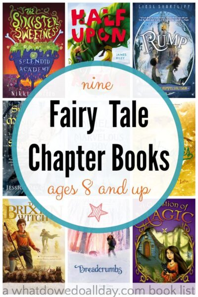 Fairy tale chapter books for kids ages 8 and up.  These are non-princess stories. 