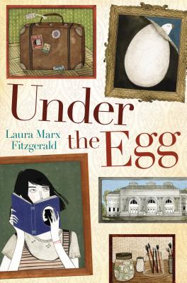 Under the Egg book cover with 5 frames of artwork: suitcase, egg, mansion, girl reading book and art supplies
