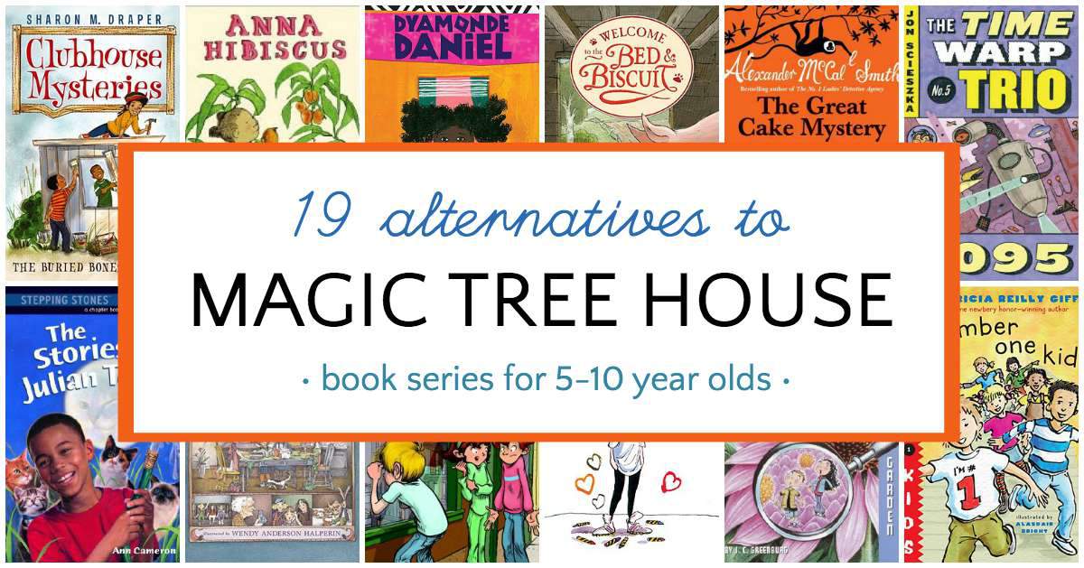 Books like Magic Tree House that kids will love.