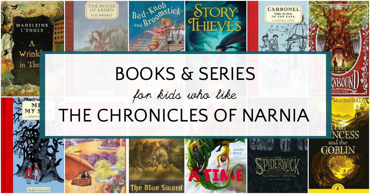 Magical books for kids who like The Chronicles of Narnia.