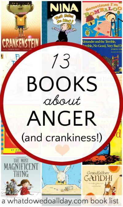 A list of picture books about anger and frustration for kids. 