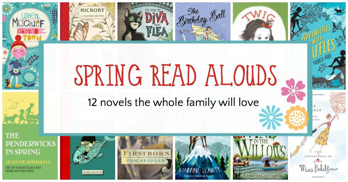 Spring chapter books to read aloud to the whole famil. 