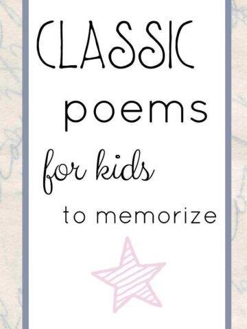Classic poems for kids to memorize. Perfect for families, too.