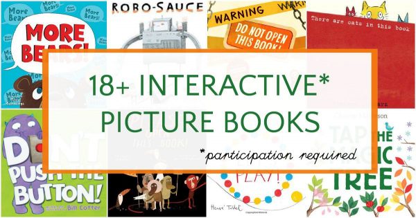 Wonderful interactive picture books that require participation. Great for literacy. 
