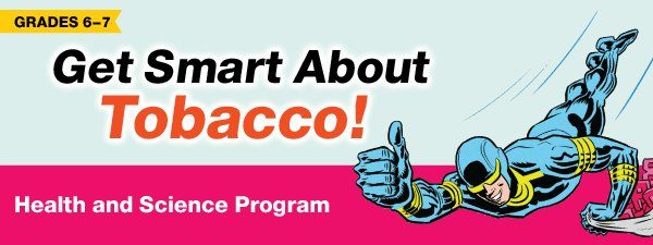 Get Smart About Tobacco health and science program