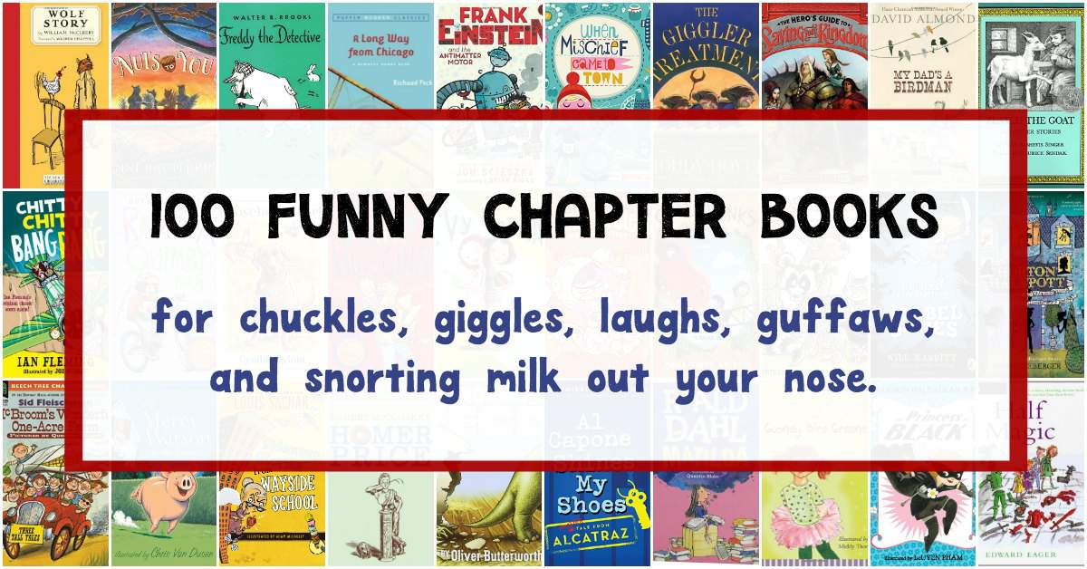 100 of the Funniest Funny Chapter Books for Kids