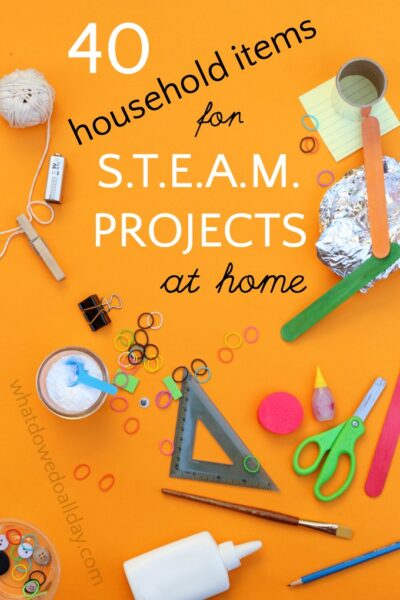 Household materials for STEAM projects at home.