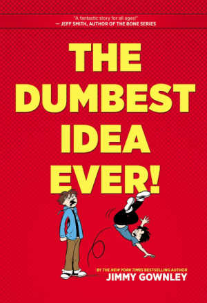 The Dumbest Idea Ever, graphic novel for kids. 