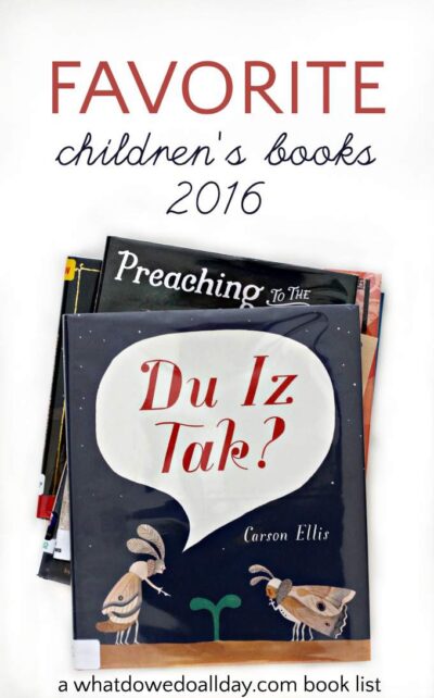 Our favorite children's picture books part 4 - of 2016