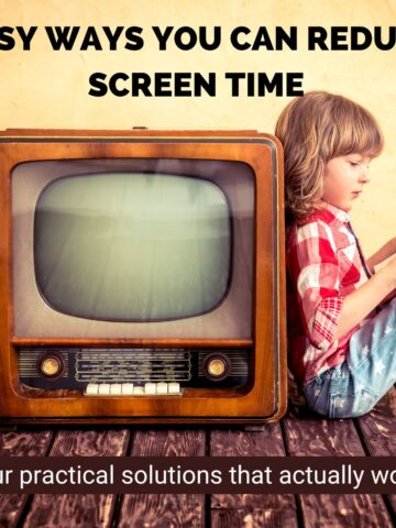 Child sitting against old fashioned TV and reading with text that reads, Easy Ways You Can Reduce Screen Time.