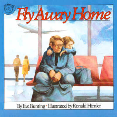 Fly Away Home, picture book cover.