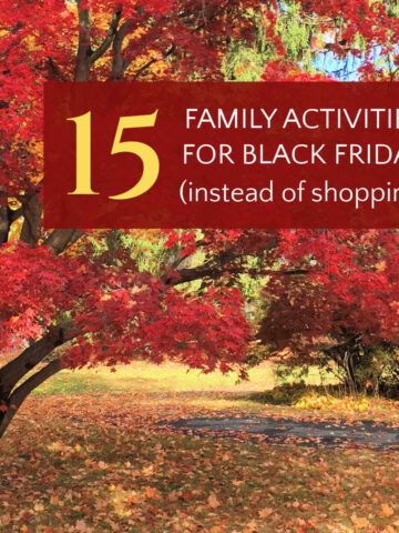 Autumnal red leaved-tree with text overlay, 15 Family Activities for Black Friday (instead of shopping).