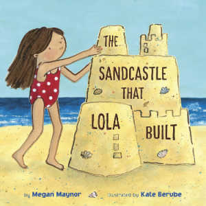 The Sandcastle that Lola Built, book cover.