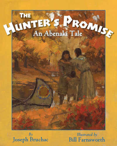 The Hunter’s Promise: An Abenaki Tale.