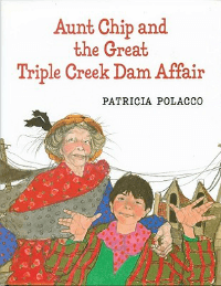 Aunt Chip and the Great Triple Creek Dam Affair 
