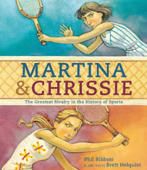 Martina & Chrissie: The Greatest Rivalry in the History of Sports, book cover