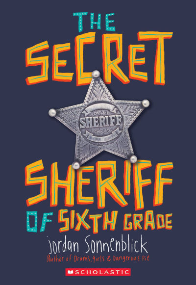 The Secret Sheriff of Sixth Grade book