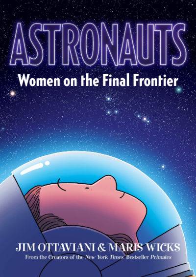 Astronauts Women on the Final Frontier Graphic Novel 