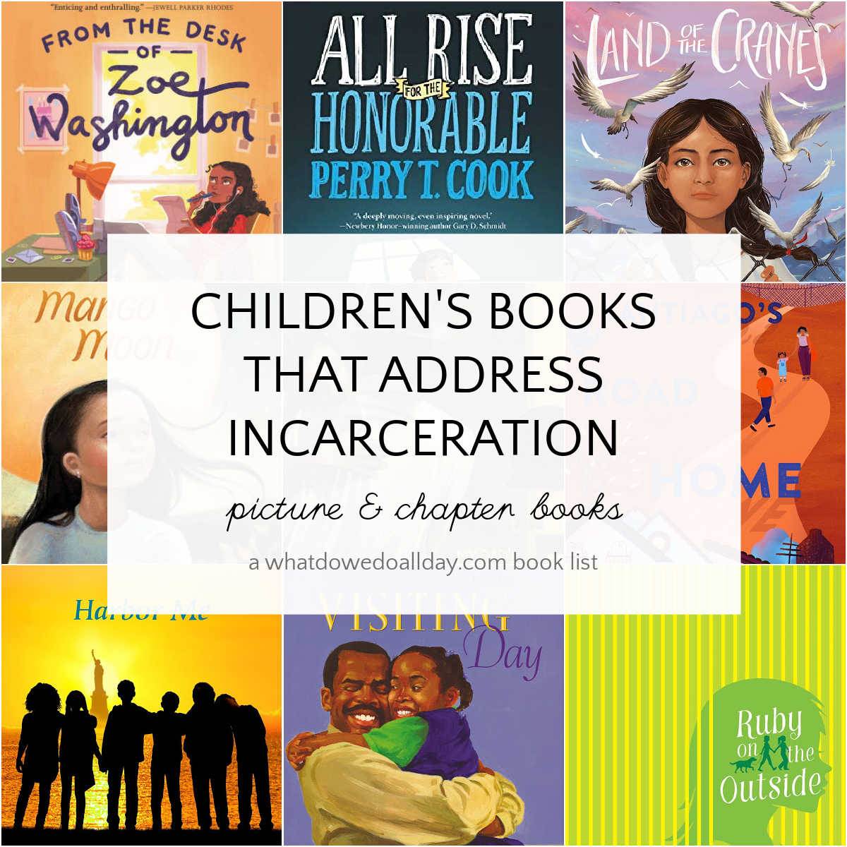 Collage of books with text box overlay, "children's books that incarceration - picture and chapter books"