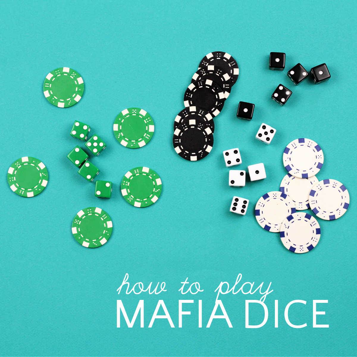 Play Mafia dice with 5 green dice and chips 5 black dice and chips and 5 white dice and chips