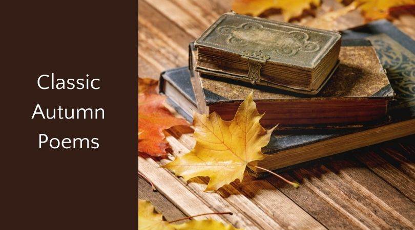 Old books in stack on wood with autumn leaves and text "classic autumn poems"