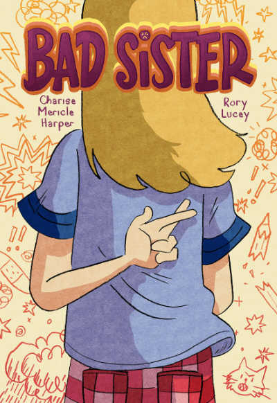 Bad Sister graphic novel cover showing girl with fingers crossed behind her back