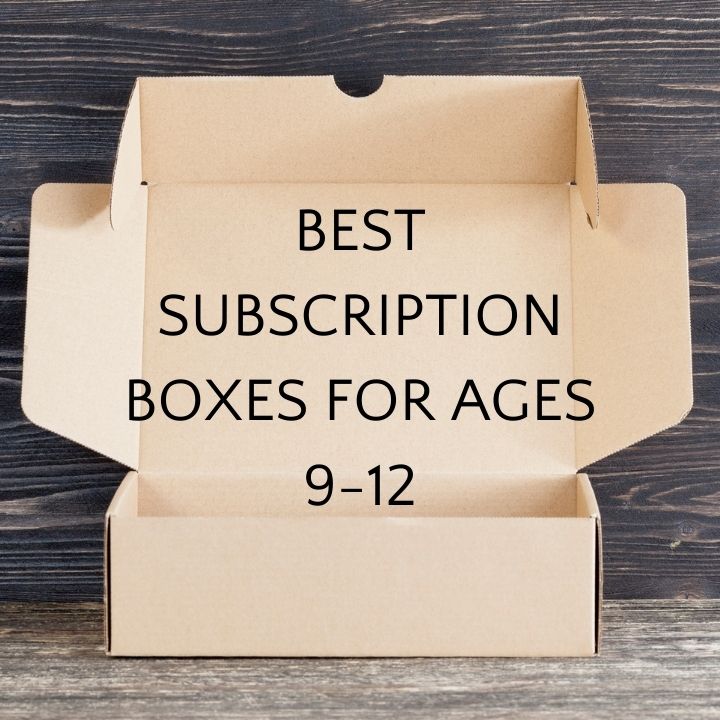Plain brown open cardboard box with text "best subscription boxes for ages 9-12"
