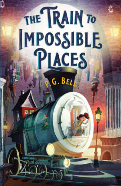 The Train to Impossible Place book cover