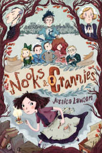 Nooks and Crannies book cover with illustration of children, mean-looking governess and girl sneaking by with a candlestick