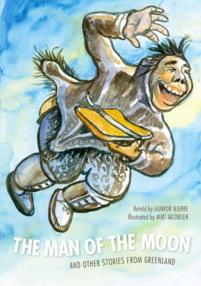 The Man of the Moon Greenlandic myths book cover