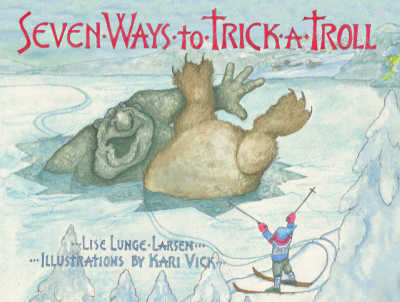 Seven Ways to Trick a Troll book cover