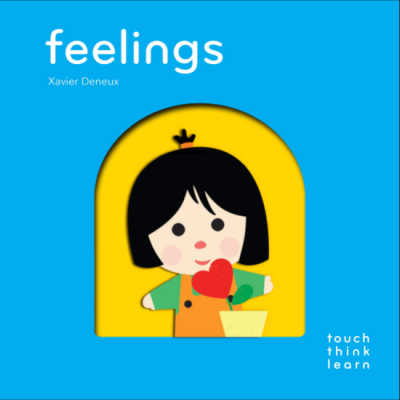 Feelings board book by Xavier Deneax