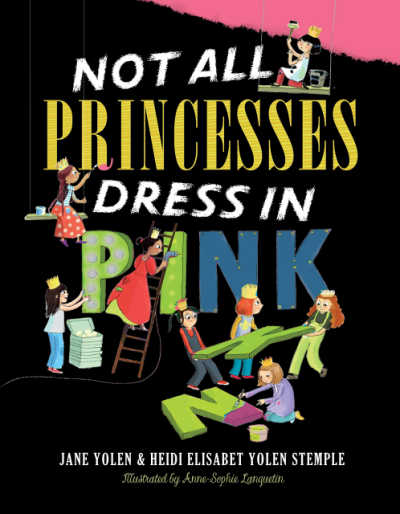 Not All Princesses Dress in Pink book cover