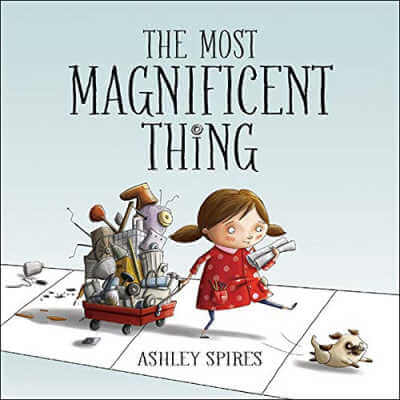 The Most Magnificent Thing book
