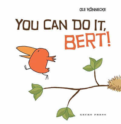 You Can Do It Bert! book