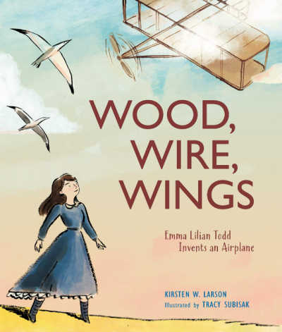 Wood, Wire and Wings women inventor biography book