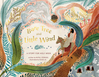 Bare Tree and Little Wind: A Story of Holy Week book