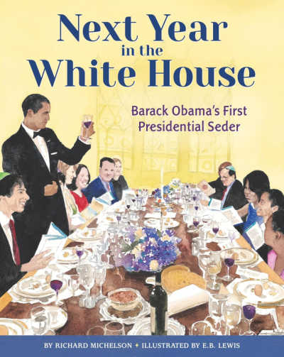Next Year at the White House book cover with illustration of Obama standing at Seder table offering a toast.