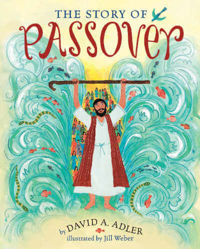 The Story of Passover by David Adler